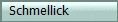   Schmellick